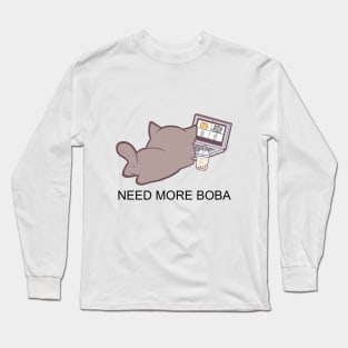 Quarantine Kitty Needs More Boba! Long Sleeve T-Shirt